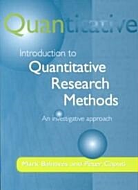 Introduction to Quantitative Research Methods: An Investigative Approach [With CD-ROM] (Paperback)