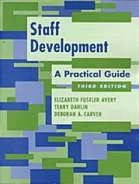 Staff Development: A Practical Guide (Paperback, 3)