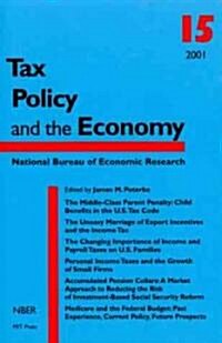 Tax Policy and the Economy, Volume 15 (Paperback)