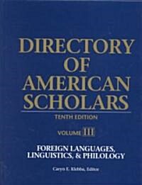 Directory of American Scholars: Foreign Language (Hardcover, 10th)