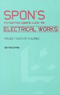 Spons Estimating Costs Guide to Electrical Works (Paperback)