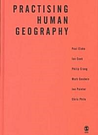 Practising Human Geography (Hardcover)