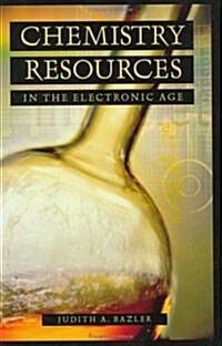 Chemistry Resources in the Electronic Age (Hardcover)