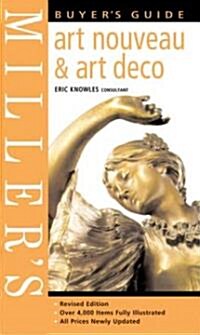 Millers Art Nouveau & Art Deco Buyers Guide (Hardcover, Revised)