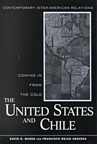 United States and Chile : Coming in From the Cold (Paperback)