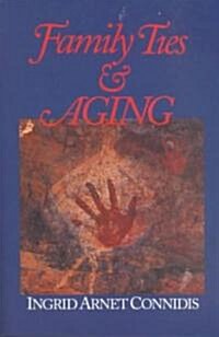 Family Ties and Aging (Paperback)