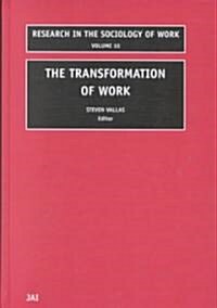 The Transformation of Work (Hardcover)