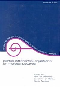 Partial Differential Equations on Multistructures (Paperback)