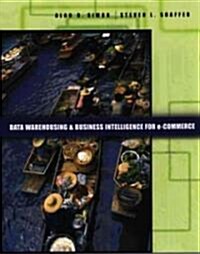 Data Warehousing and Business Intelligence for E-Commerce (Paperback)