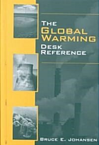 The Global Warming Desk Reference (Hardcover)