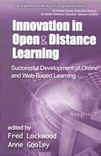 INNOVATION IN OPEN & DISTANCE LEARNING: SUCCESSFU (Paperback)