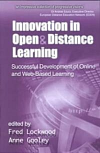 Innovation in Open and Distance Learning : Successful Development of Online and Web-Based Learning (Hardcover)