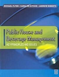 Public House and Beverage Management: Key Principles and Issues (Paperback)