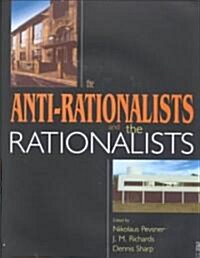 Anti-Rationalists and the Rationalists (Hardcover)