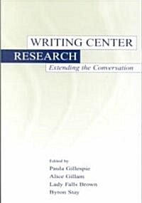 [중고] Writing Center Research: Extending the Conversation (Paperback)