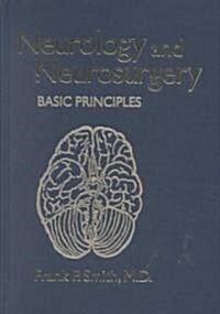 Neurology and Neurosurgery: Basic Principles (Hardcover)