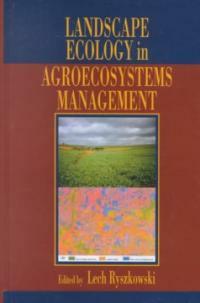 Landscape ecology in agroecosystems management