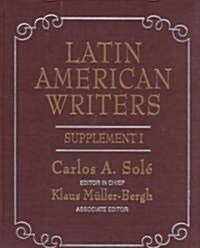 Latin American Writers: Supplement I (Hardcover)