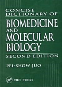 Concise Dictionary of Biomedicine and Molecular Biology (Hardcover, 2)