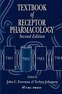 Textbook of Receptor Pharmacology (Hardcover, 2nd, Subsequent)