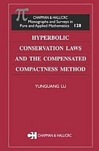Hyperbolic Conservation Laws and the Compensated Compactness Method (Hardcover)