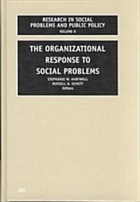 The Organizational Response to Social Problems (Hardcover)