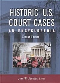 Historic U.S. Court Cases : An Encyclopedia (Hardcover)