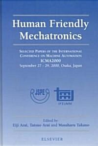 Human Friendly Mechatronics (Hardcover)