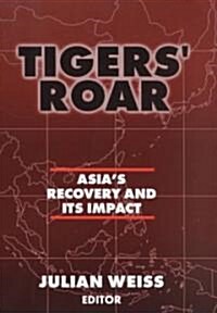 Tigers Roar : Asias Recovery and Its Impact (Paperback)