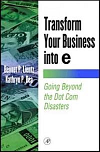 Transform Your Business into E (Paperback)