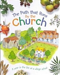 The Path That Runs by the Church (Hardcover)