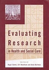 Evaluating Research in Health and Social Care (Hardcover)
