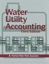 Water Utility Accounting (Hardcover, 3rd)