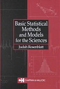 Basic Statistical Methods & Models for the Sciences (Hardcover)