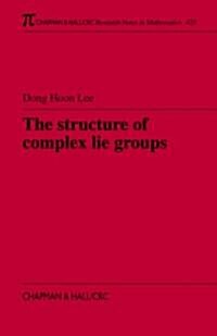 The Structure of Complex Lie Groups (Paperback)