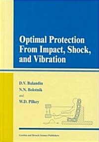 Optimal Protection from Impact, Shock and Vibration (Hardcover)