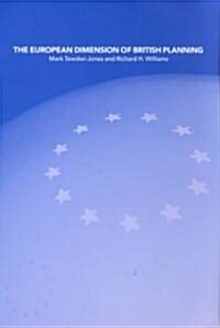 The European Dimension of British Planning (Paperback)