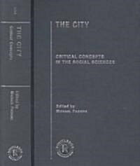 The City : Critical Concepts in the Social Sciences (Multiple-component retail product)