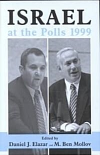 Israel at the Polls, 1999 (Hardcover)