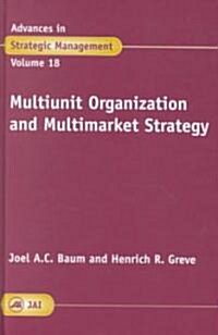 Multiunit Organization and Multimarket Strategy (Hardcover)