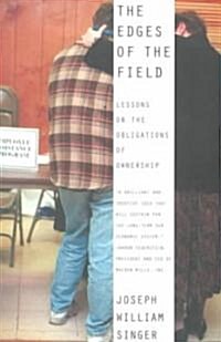 The Edges of the Field: Lessons on the Obligations of Ownership (Paperback)