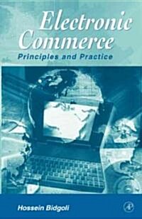 Electronic Commerce: Principles & Practice (Hardcover)