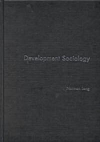 Development Sociology : Actor Perspectives (Hardcover)
