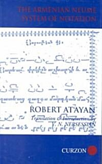 Armenian Neume System of Notation : Study and Analysis (Hardcover)
