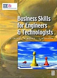 Business Skills for Engineers and Technologists (Paperback)