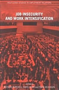 Job Insecurity and Work Intensification (Paperback)