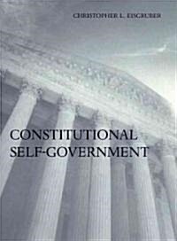 Constitutional Self-Government (Hardcover)