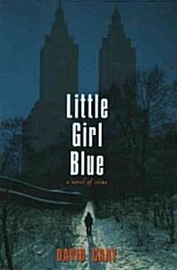 Little Girl Blue (Hardcover, 1st)