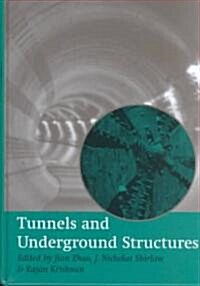 Tunnels and Underground Structures (Hardcover)