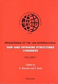 ISSC 2003 14th International Ship and Offshore Structures Congress : ISSC 2003 3 volume set (Hardcover)